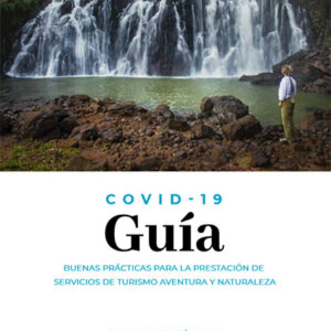 Guía de Buenas Prácticas para la Prestación de Servicios de Turismo Aventura y Naturaleza | COVID-19
